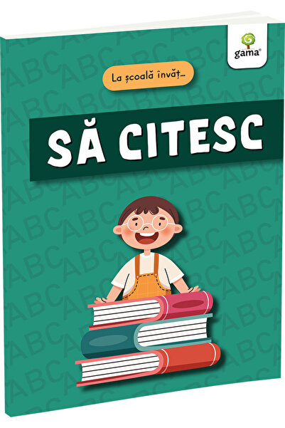 Editura Gama La Școală Învăț... Să Citesc