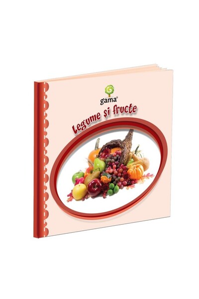 Editura Gama Legume Şi Fructe
