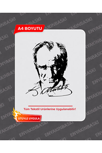 ATATÜRK A4 DTF TRANSFER BASKI | Yüksek Kalite, Dayanıklı, Kolay Uygulama