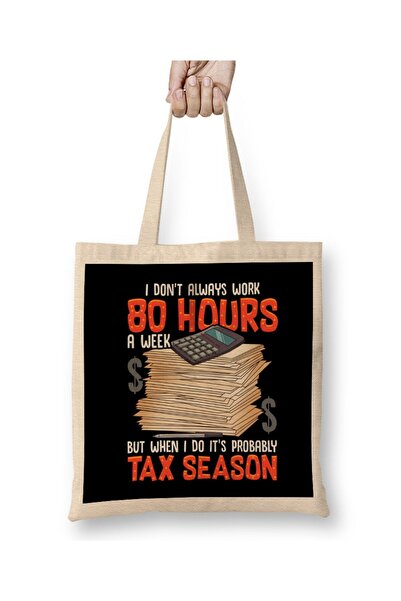 dekado حقيبة حفاضات I Don't Always Work 80 ساعة في الأسبوع ولكن موسم الضرائب ...
