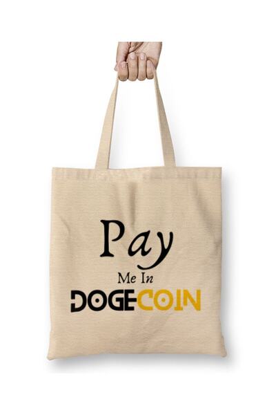 Generic Brand Pay Me In Dogecoin Cloth Bag Long Handle