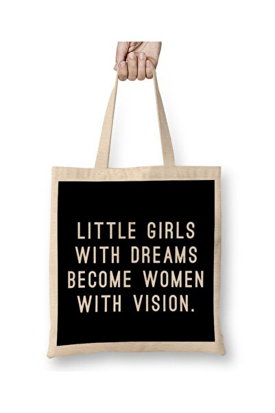 dekado Little Girls With Dreams Become Women With Vision Cloth Bag Long Handle