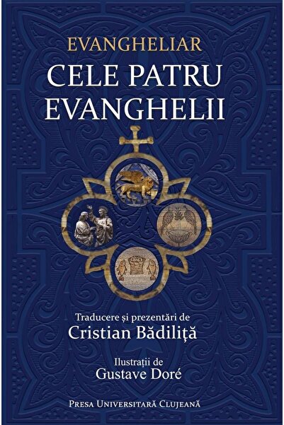 Editura Presa Universitara Clujeana Evangheliar. Cele patru evanghelii