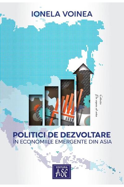 Editura ASE Politici de dezvoltare in economiile emergente din
