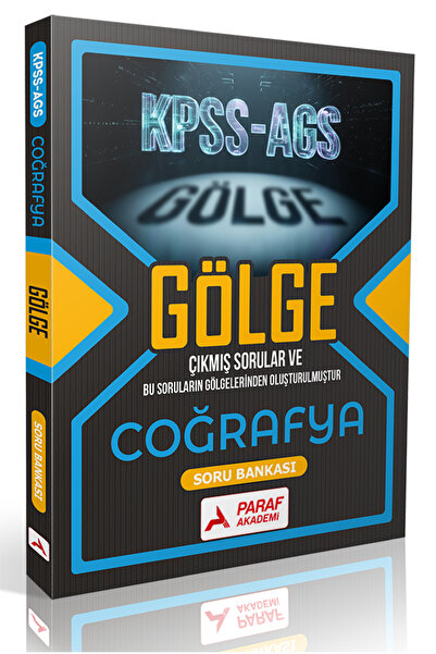 Paraf Akademi KPSS-AGS GÖLGE COĞRAFYA SORU BANKASI