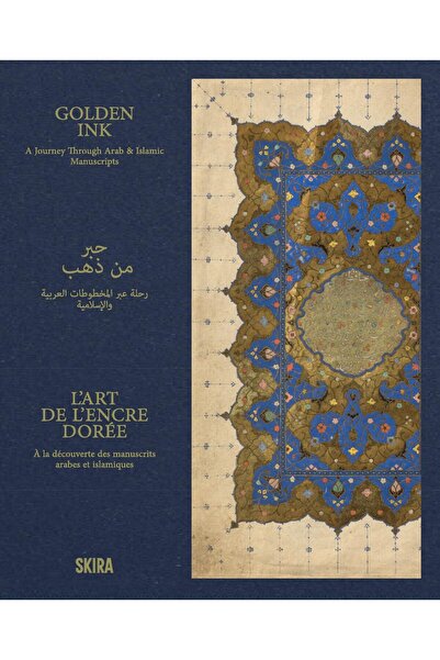 Skira Editore Cerneală Aurie: O Călătorie prin Manuscrise Arabe și Islamice