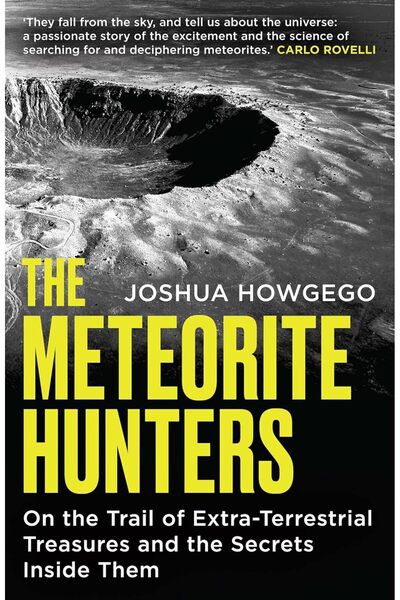 Oneworld Publications Κυνηγοί Μετεωριτών: Στα ίχνη των απόκοσμων θησαυρών και...