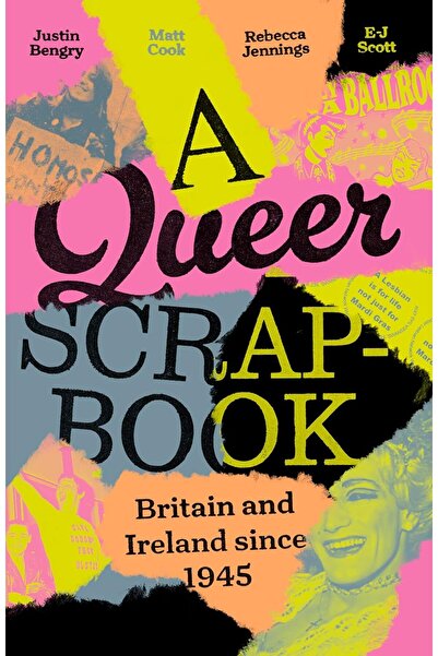 Manchester University Press Ένα κουέρ σκραπμπούκ: Βρετανία και Ιρλανδία από τ...