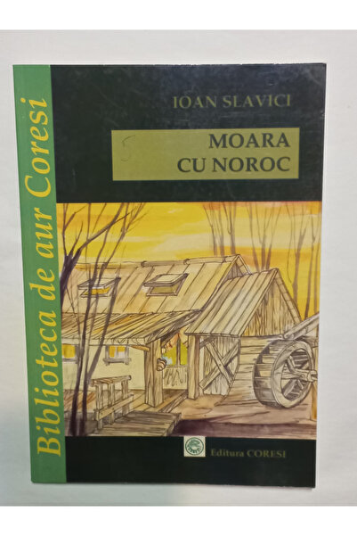 Coresi Ιωάν Σλάβιτσι - Το τυχερό μύλο