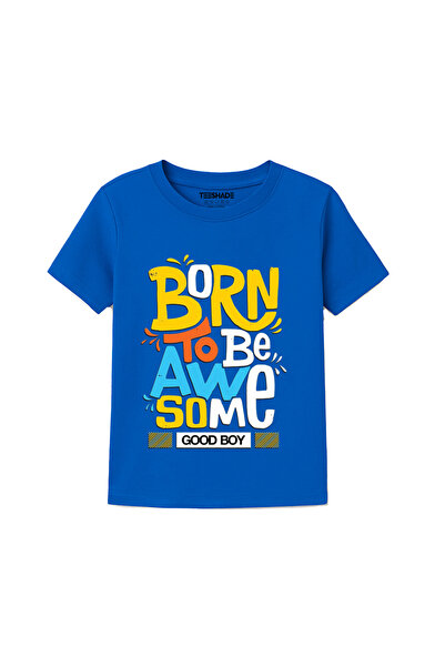 Yoo Street Born To Be Awesome T-Shirt for Unisex Kids – 100% Cotton Multiple ...