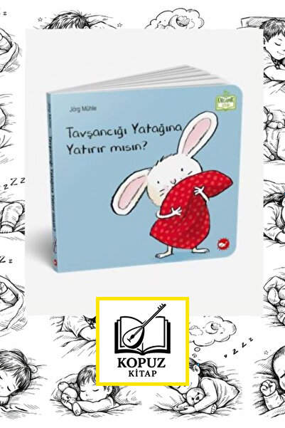 Beyaz Balina Yayınları KOPUZ KİTAP - Çocuk Masal & Öykü - Tavşancığı Yatağına...
