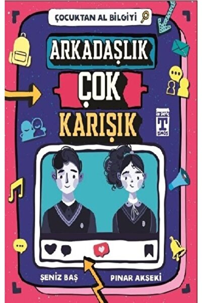 Genç Timaş Arkadaşlık Çok Karışık - Çocuktan Al Bilgiyi / Pınar Akseki / / 97...