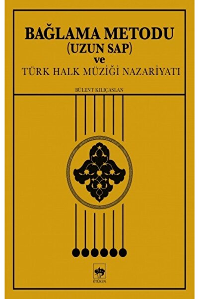 Ötüken Neşriyat Bağlama Metodu (uzun Sap) Ve Türk Halk Müziği Nazariyatı - Bü...