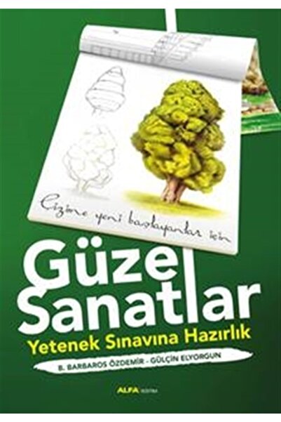 Alfa Yayınları Güzel Sanatlar - Yetenek Sınavına Hazırlık - B. Barbaros Özdem...