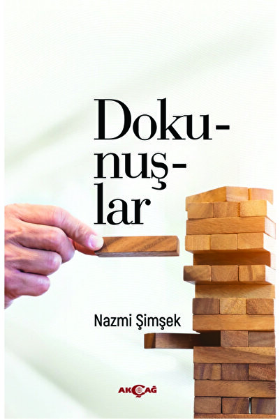 Akçağ Yayınları 9786053424598 Dokunuşlar-nazmi Şimşek