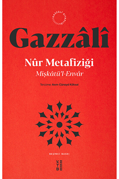 Ketebe Nur Metafiziği - İmam Gazali
