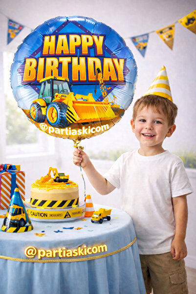 PARTİ AŞKI Happy Birthday Yazılı Folyo Balon 41 Cm&iş Makineleri Inşaat Konse...
