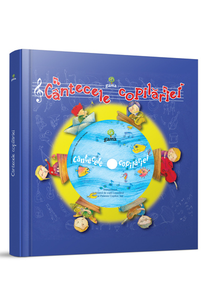 Editura Gama Cântecele Copilăriei