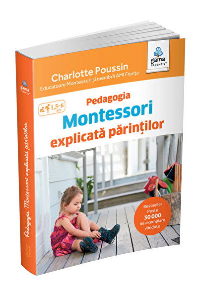 Editura Gama Η Μοντεσσοριανή Παιδαγωγική Εξηγείται στους Γονείς