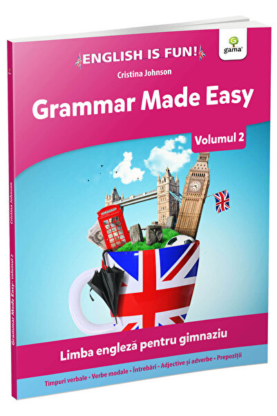 Editura Gama Γραμματική Εύκολη. Αγγλική Γλώσσα για το Λύκειο. Τόμος 2