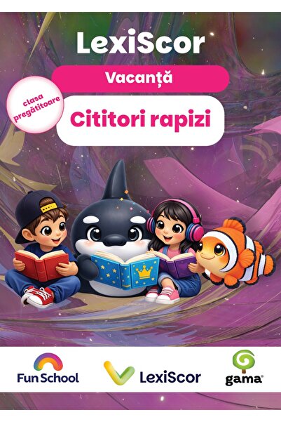 Editura Gama Lexiscor Cititori Rapizi - Clasa Pregătitoare - Vacanța De Vară