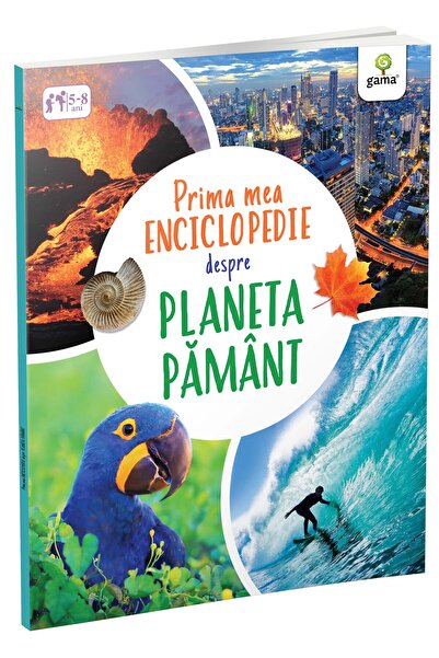 Editura Gama My First Encyclopedia About Planet Earth