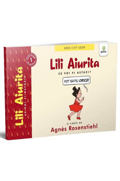 Editura Gama Λίλι Αϊούριτα: Τι θα είμαι σήμερα; Τόμος 2