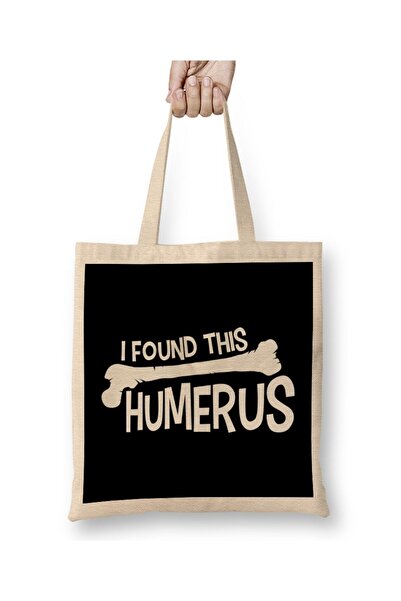 dekado حقيبة قماش Funny I Found This Humerus Bone اللطيفة ذات المقبض الطويل
