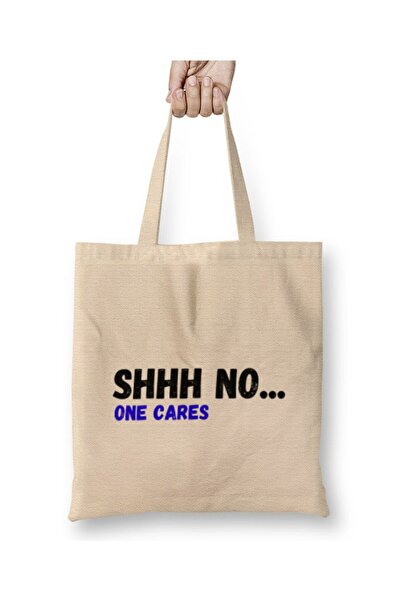 Generic Brand Shhh Nobody Cares Shhh No One Cares Sarcastic Funny Cloth Bag L...
