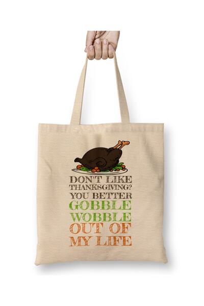 dekado Gobble Wobble Out of My Life Funny Thanksgiving Tote Bag Long Handle