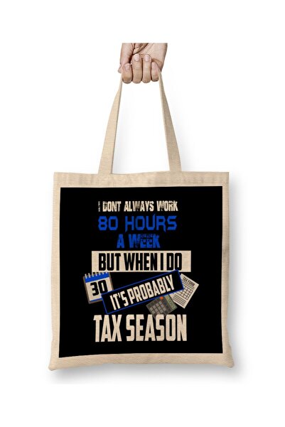 dekado I Don't Always Work 80 Hours a Week But Tax Season Tote Bag Long Handle