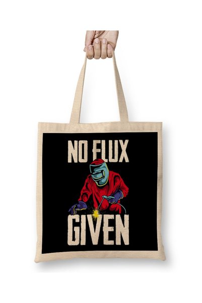 Generic Brand حقيبة قماش مضحكة من No Flux Given Welding Pun Cute Welders Joke...
