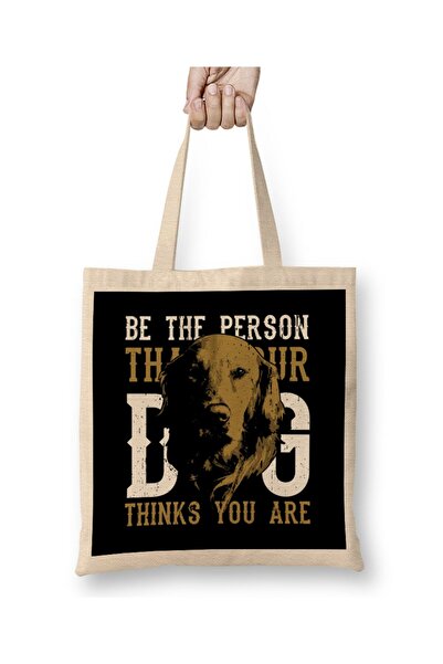 dekado Be The Person Your Dog Thinks You Are Cloth Bag Long Handle