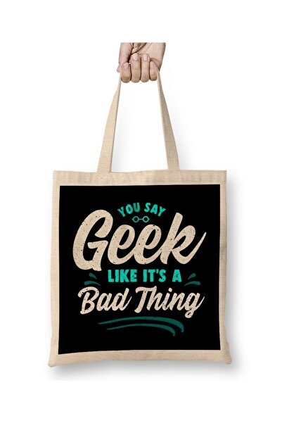 dekado Cute You Say Geek Like It's a Bad Thing Geeky Nerd Tote Bag Long Handle