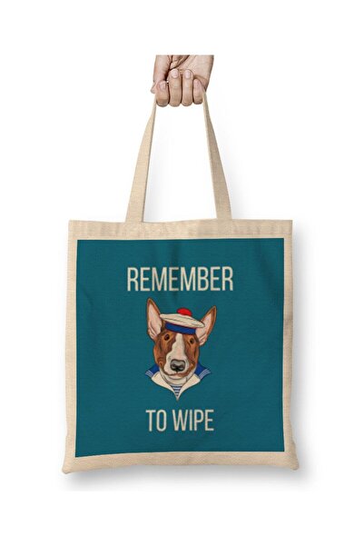 dekado REMEMBER TO WIPE funny DOG Lover Gift Cloth Bag Long Handle