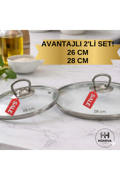 HOMIVA HOME CAM TENCERE KAPAK SET 2'Lİ AVANTAJ PAKET-26 CM VE 28 CM- tencere ...