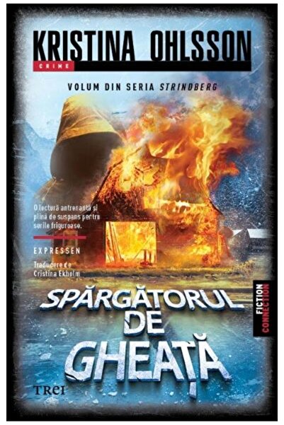 Editura Trei Spargatorul de gheata. Volum din seria Strinoberg,