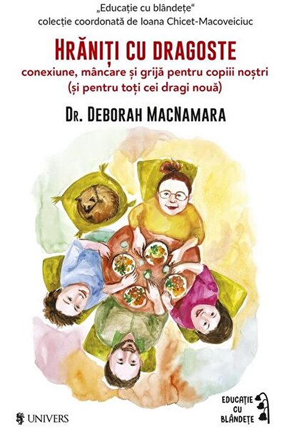Editura Univers Hraniti cu dragoste, Deborah MacNamara