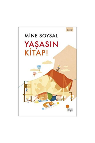 Günışığı Kitaplığı Yaşasın Kitap! Mine Soysal