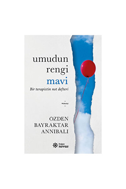 Doğan Novus Umudun Rengi Mavi - Bir Terapistin Not Defteri Özden Bayraktar An...