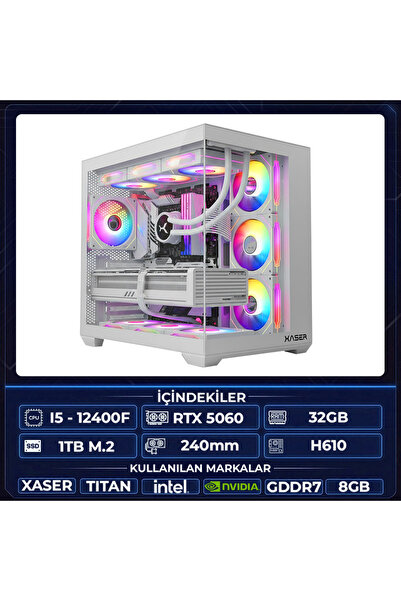 XASER Titan X60 i5 12400F 32GB Ram 1TB M.2 NVMe SSD 8GB RTX5060 Sıvı Soğutmal...