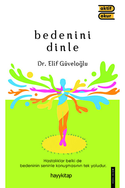 hayykitap Bedenini Dinle / Dr. Elif Güveloğlu