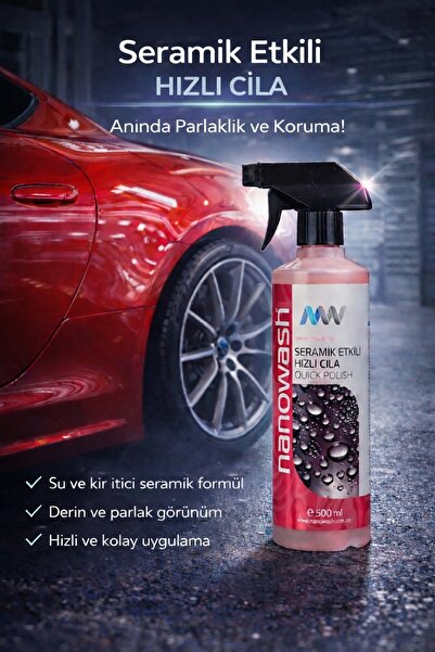 nanowash MW Seramik Etkili Hızlı Cila 500 ml – Islak Görünüm, Parlaklık ve Su...