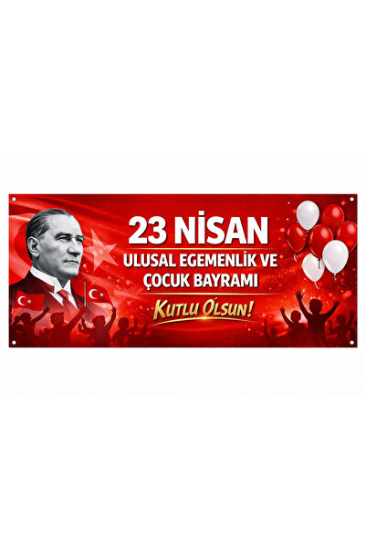 BEBE BASKI 23 NİSAN ULUSAL EGEMNLİK VE ÇOCUK BAYRAMI 150*75cm ÖLÇÜLERİNDE BEZ...
