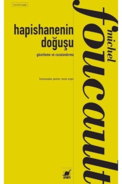 Ayrıntı Yayınları Hapishanenin Doğuşu - Gözetleme ve Cezalandırma