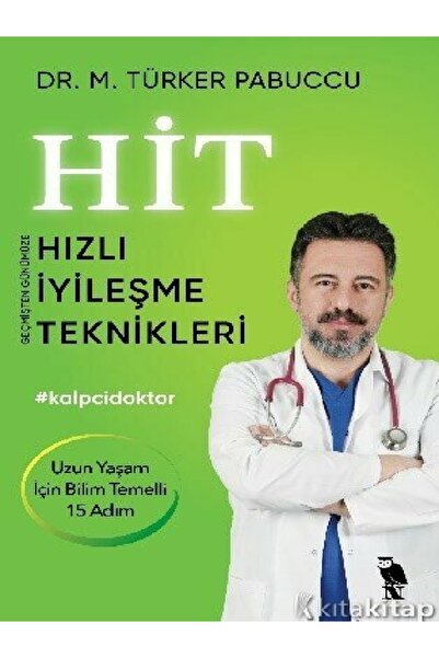 Kronik Kitap Türker Pabuccu - Hit Hızlı İyileşme Teknikleri ( )