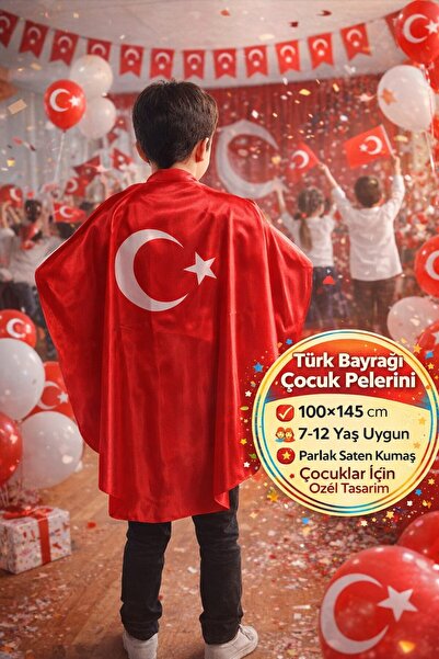 TOYFEST Türk Bayrağı Ay Yıldız Baskılı Saten Çocuk Pelerini 7-12 Yaş 100x145 ...