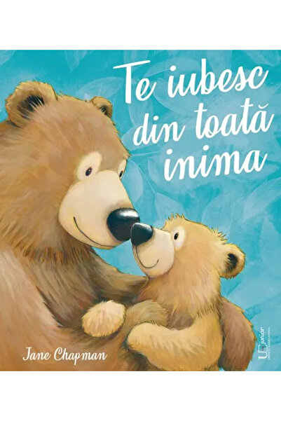 Univers Enciclopedic Junior Te iubesc din toata inima