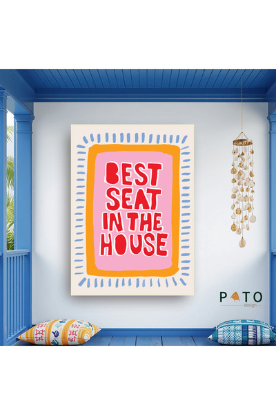 Pato Design 'Best Seat In The House' Tablo | Bej Çerçeveli | MDF & UV Baskı
