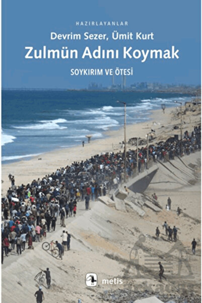 Metis Yayınları Zulmün Adını Koymak